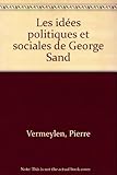 Les idées politiques et sociales de George Sand (French Edition) by 