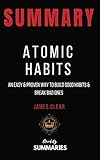 Summary: Atomic Habits by James Clear: An Easy & Proven Way to Build Good Habits & Break Bad Ones by Quality Summaries