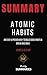 Summary: Atomic Habits by James Clear: An Easy & Proven Way to Build Good Habits & Break Bad Ones by Quality Summaries