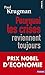 Pourquoi Les Crises Reviennent Toujours (English and French Edition) by 