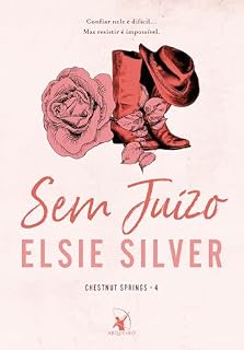 Livro Sem juízo (Chestnut Springs Livro 4)