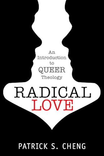 Download Radical Love: An Introduction to Queer Theology (English Edition) PDF