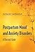 Postpartum Mood and Anxiety Disorders: A Clinician's Guide: A Clinician's Guide