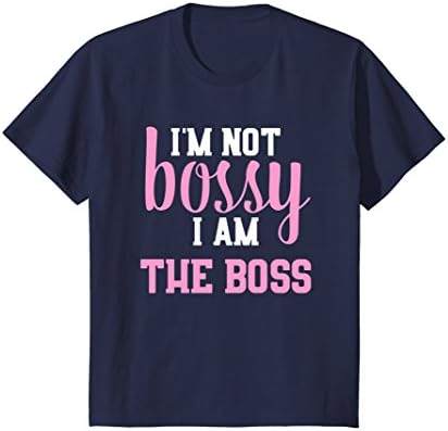 Kids I'm Not Bossy, I Am The Boss T-Shirt - Funny Boss Tee 6 Navy
