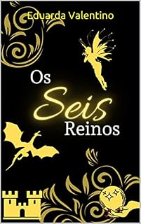 Livro Os Seis Reinos: Aura do Dragão - Livro 2