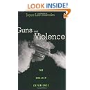 Guns and Violence: The English Experience