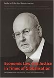Economic Law and Justice in Times of Globalisation : Festschrift fur Carl Baudenbacher, , 3832928758