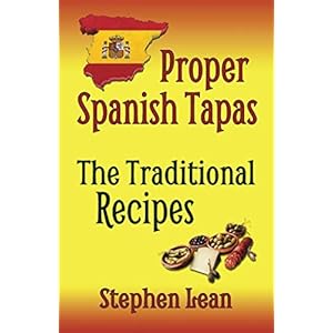 Proper Spanish Tapas – The Traditional Recipes
