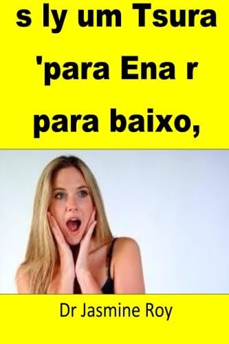s ly um Tsura 'para Ena r para baixo, para r Paix: Potugese Edition (Portuguese Edition)