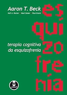 Livro Terapia Cognitiva da Esquizofrenia