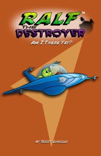 Ralf the Destroyer: Am I There Yet?: Volume 1 Paperback – 1 Mar. 2011