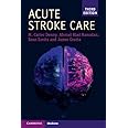 Acute Stroke Care (Cambridge Manuals in Neurology)