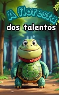 Livro A floresta dos talentos: Uma Lição de Amizade e União