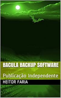 Livro Bacula Backup Software: Publicação Independente