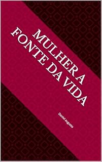 Livro Mulher a Fonte da Vida