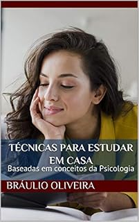 Livro Técnicas para estudar em casa: Baseadas em conceitos da Psicologia