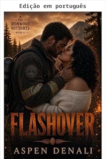 Livro Ponto de ignição (Os Hotshots de Ironwood Livro 4)