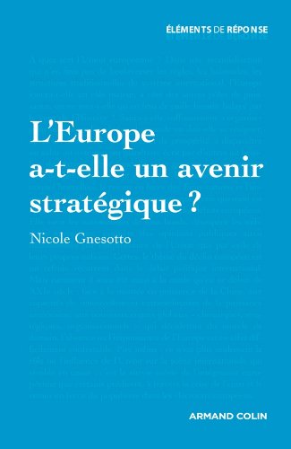 L' Europe a-t-elle un avenir stratégique ?