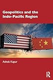 Geopolitics and the Indo-Pacific Region