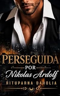 Livro Perseguida por Nikolas Ardolf (Trilogia corações em chamas)