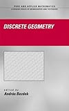 Discrete Geometry Vol. 253 : In Honor of W. Kuperberg's 60th Birthday, Bezdek, Andras, 0824709683