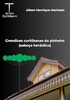 Livro Crendices curitibanas do pinheiro: (brasão heráldico)