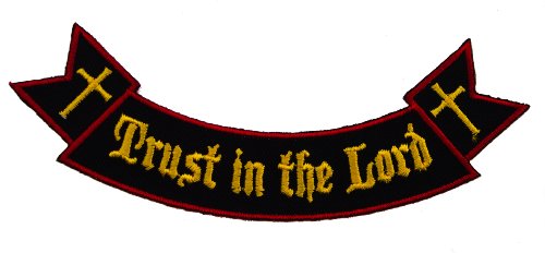 Trust in the Lord Rocker Religious Christian Biker Iron or Sew on embroidered Shoulder Patch D41