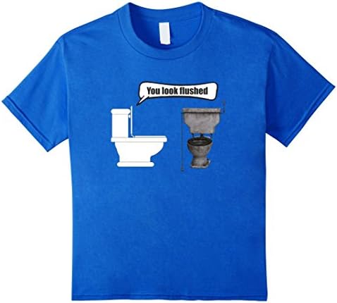 unisex-child Toilet Talk Shirt You Look Flushed Funny Bathroom Humor Tee 6 Royal Blue