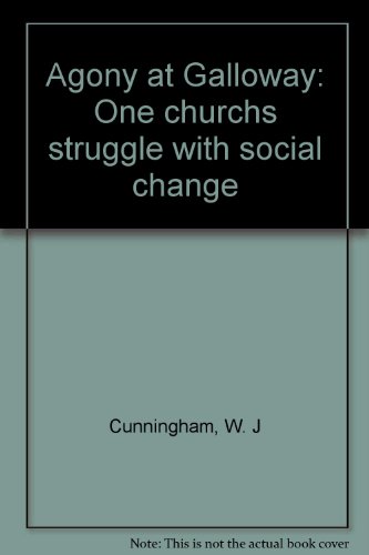 Agony at Galloway: One church's struggle with social change