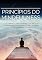 Livro Princípios Do Mindfulness: Guia Definitivo Para Iniciantes Com Técnicas De Meditação, Mindfulness E Atenção Plena Para Começar A Meditar