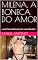 Livro MILENA, A BONECA DO AMOR : A HISTÓRIA INTRIGANTE DE UMA TRAVESTI