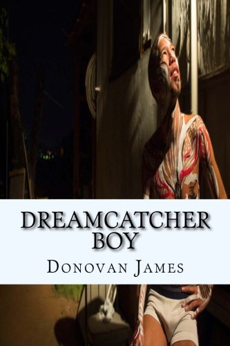 The Dreamcatcher Boy by Donovan James