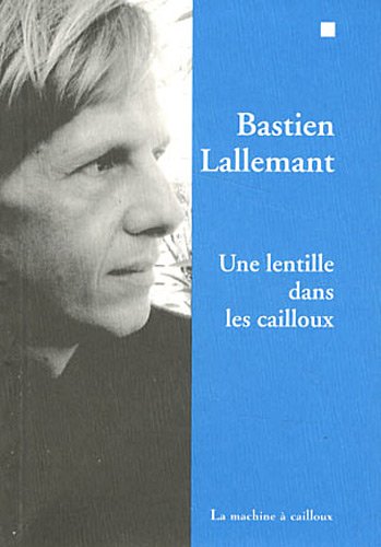 Une  lentille dans les cailloux