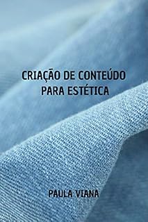 Livro CRIAÇÃO DE CONTEÚDO PARA ESTÉTICA