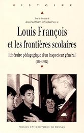 Louis François et les frontières scolaires