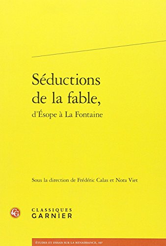 Séductions de la fable, d'Ésope à La Fontaine