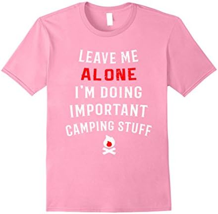 Mens Leave Me Alone I'm Doing Important Camping Stuff T-Shirt 2XL Pink