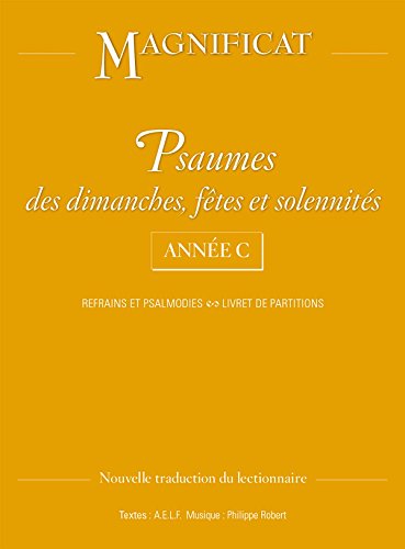 Psaumes des dimanches, fêtes et solennités Année C : Refrains et psalmodies, livret de partitions by