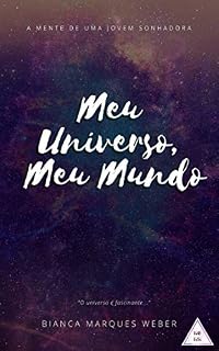 Livro Meu Universo, Meu Mundo: A mente de uma jovem sonhadora