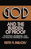 God and the Burden of Proof (Frontiers of Philosophy) by 
