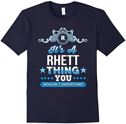 Men's It's A Rhett Thing You Wouldn't Understand T-Shirt 2XL Navy