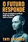 Livro O Futuro Responde.: O que a inteligência artificial pode nos ensinar sobre o futuro.
