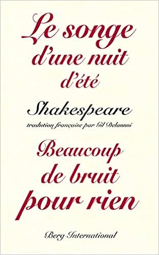 Amazon Fr Songe D Une Nuit D Ete Beaucoup De Bruit Pour Rien Traduit Par Gil Delannoi Shakespeare William Livres
