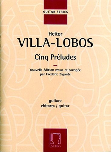 Cinq Preludes Guitare by Heitor Villa-Lobos