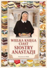 Wielka ksiega ciast Siostry Anastazji