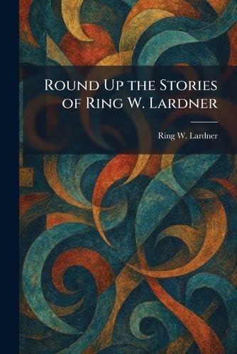 Amazon.com: Ring Lardner: Stories & Other Writings (LOA #244