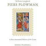 Piers Plowman: A New Annotated Edition of the C-Text (Exeter Medieval Texts and Studies LUP)