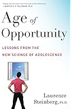 Age of Opportunity: Lessons from the New Science of Adolescence