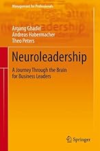 Neuroleadership: A Journey Through the Brain for Business Leaders (Management for Professionals)