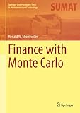 Finance with Monte Carlo (Springer Undergraduate Texts in Mathematics and Technology)